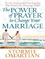 The Power of Prayer to Change Y - Stormie Omartian.pdf